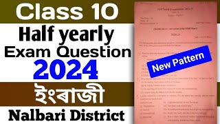 Class 10 Half yearly English question paper 2024 Nalbari district with PDF  HSLCSEBAClass 10 [upl. by Aizirtap256]