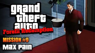 GTA Forelli Redemption  Mission 9  Max Pain [upl. by Llig]