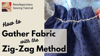 How to Gather Fabric  Zig Zag Method [upl. by Ahsinrats]