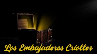 Los Embajadores Criollos  Lo Mejor [upl. by Neyr]