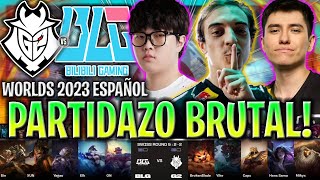 PARTIDAZO BRUTAL PARA LLEGAR A CUARTOS  G2 vs BLG GAME 3 WORLDS SWISS STAGE 2023 LVP ESPAÑOL [upl. by Klarika]