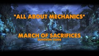 ESO  All About Mechanics  March Of Sacrifices Dungeon Guide Vet HM [upl. by Gershom524]