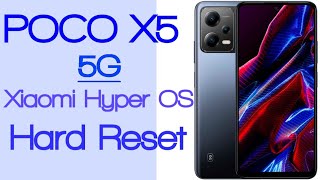 How To Hard Reset Poco X5 5G Xiaomi Hyper OS Factory Reset [upl. by Nairehs]