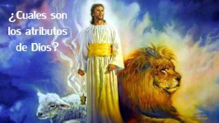 ¿Cuales son los atributos de Dios [upl. by Charry]