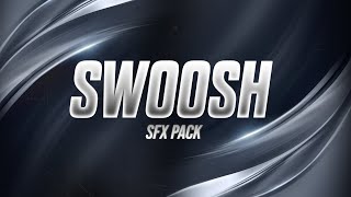 Swoosh Sound Effect No Copyright  Best Swoosh Sound Effect Transition Pack  2024 [upl. by Harpp]