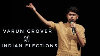 Indian Elections  Standup Comedy by Varun Grover [upl. by Sidonie557]