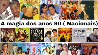 A magia dos anos 90 Músicas Nacionais As Melhores dos anos 90 [upl. by Nilok861]