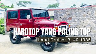 TOYOTA LAND CRUISER HARDTOP BJ 40 TH 1985  TOTALITAS PEMILIK CERMINAN DARI HASILNYA [upl. by Ettigirb]