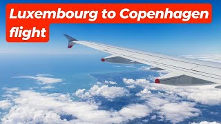 Luxembourg to Copenhagen flight  LuxAir [upl. by Attennaj]