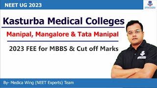 KMC manipal Mangalore amp Tata Manipal MBBS Fee 2023 and Cut off Marks Required for Admission [upl. by Crain]