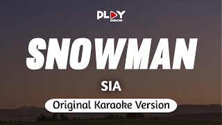 Sia  Snowman Karaoke Version [upl. by Aillij]