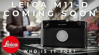 Who should get their hands on the Leica M11d [upl. by Lamiv]