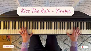 Kiss The Rain  Yiruma 이루마 [upl. by Meesak]