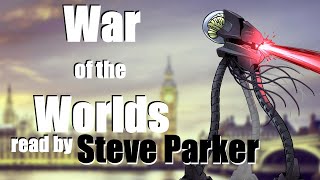 The War of the Worlds audiobooks complete Read by Steve Parker [upl. by Hajile560]