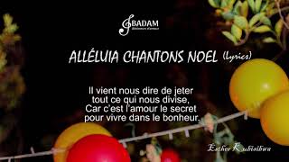 Alléluia Chantons Noël ParolesEsther Kubisibwa [upl. by Nole]