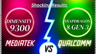 Dimensity 9300 Vs Snapdragon 8 Gen 3  Best vs Best  MediaTek Vs Qualcomm Snapdragon [upl. by Alleinnad433]