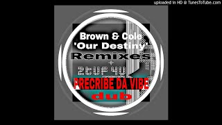 Brown amp Cole Karl Brown amp Mj Cole ftVula  Our Destiny Prescribe Da Vibe Cool Dub [upl. by Gar]