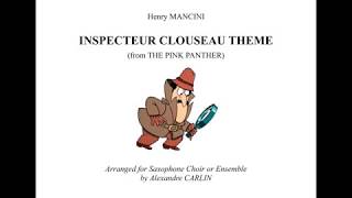 Inspecteur Clouseau Theme from the Pink Panther arranged for Saxophone Choir or Ensemble [upl. by Wixted]