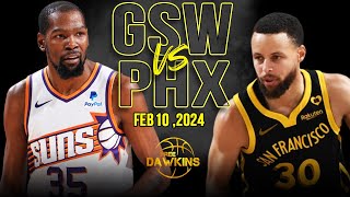 Golden State Warriors vs Phoenix Suns Full Game Highlights  February 10  2024 FreeDawkins [upl. by Cynde]