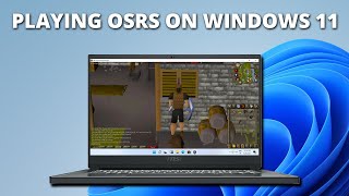 Playing Old School RuneScape OSRS On Windows 11 Gameplay [upl. by Hong307]