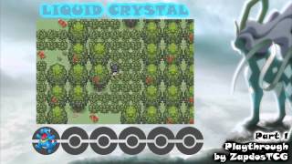 Liquid Crystal  Playthrough 1  Getting our starter  First rival battle [upl. by Elbertine195]