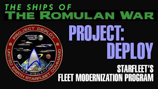 THE ROMULAN WAR Project Deploy [upl. by Iarised]