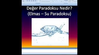 Değer Paradoksu Nedir Elmas Su Paradoksu Nedir [upl. by Dhiren421]