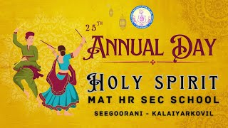 25th Annual day 🎉🥳 Holy spirit matric hr sec school  Kalaiyarkovil 20232024 [upl. by Neehahs]