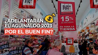 ¿Adelantarán el aguinaldo 2023 por el Buen Fin [upl. by Dupaix]