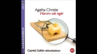 Agatha Christie Három vak egér  hangoskönyv [upl. by Ailil]