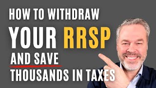 RRSP Meltdown  Withdraw RRSP Early and Save THOUSANDS [upl. by Iddo24]