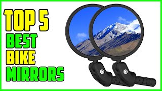 TOP 5 Best Bike Mirrors 2023 [upl. by Samtsirhc]