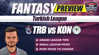 TRB vs KON Dream11 Team  Trabzonspor vs Konyaspor Dream11 Team  Fantasy Tips and Prediction [upl. by Giliane369]