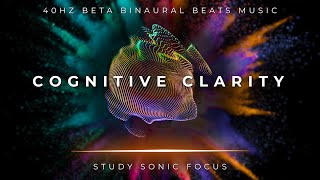 Cognitive Clarity  40Hz Binaural Beats Gamma Brain Waves for Enhanced Cognitive Performance [upl. by Tara]