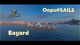 wows blitz Bayard За штурвалом OopsSAILS [upl. by Aisat]