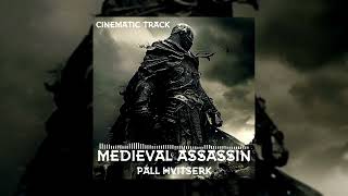 Medival Cinematic Music quotMedieval Assassinquot [upl. by Riker2]