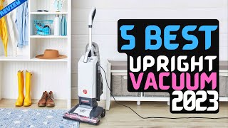 Best Upright Vacuum of 2023  The 5 Best Vacuum Cleaners Review [upl. by Hutchison579]