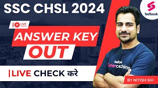 SSC CHSL 2024  SSC CHSL 2024 Answer Key OUT  How to Check CHSL Answer Key By Nitish Sir [upl. by Cosenza]