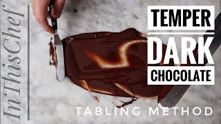 HOW TO TEMPER DARK CHOCOLATE  Tabling Method  In This Chef [upl. by Akcirahs]