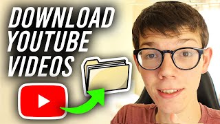 How To Download YouTube Videos  Full Guide [upl. by Aem]