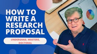 How to Write a Research Proposal  Undergrad Masters Doctoral [upl. by Belding]