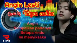 ANGIN LESTI COVER TERBARU RIYAN ANDIKA [upl. by Ellyn433]