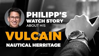 Vulcain Nautical Heritage  Watch Stories [upl. by Morgen]