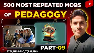 Part 09  Top 500 Most Repeated Pedagogy Mcqs  Most Important Pedagogy Mcqs Pedagogy McqsAB World [upl. by Vano]