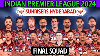 IPL 2024 Sunrisers Hyderabad New Squad  Hyderabad Team Squad 2024  SRH 2024 Squad  SRH Team 2024 [upl. by Gaylene]