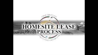 Homesite Lease Process [upl. by Pax160]