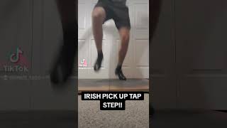 Tap Dance Step  Irish Pickups [upl. by Eila]