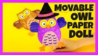 Owl Movable Paper Doll  Halloween and Fall crafts for kids [upl. by Ayerhs]