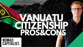 Why I Rarely Recommend Vanuatu Citizenship by Investment [upl. by Aiuqram]