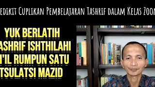 Sharaf 225  Yuk Berlatih Tashrif Ishthilahi Tsulatsi Mujarrad dan Mazid [upl. by Mackler]